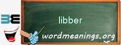 WordMeaning blackboard for libber